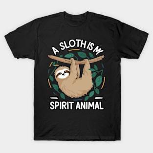 A Sloth Is My Spirit Animal T-Shirt